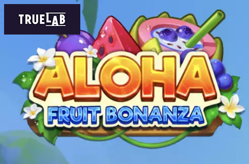 Aloha: Fruit Bonanza